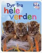 Dyr fra hele verden af Anna Harrison