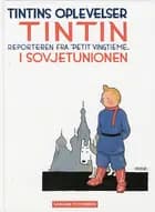 Tintin, reporteren fra Petit vingtième, i Sovjetunionen