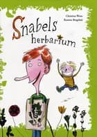 Snabels herbarium af Christina Weise