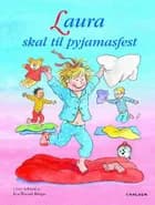 Laura skal til pyjamasfest af Liane Schneider