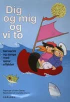 Dig og mig og vi to
