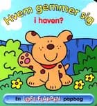 Hvem gemmer sig i haven?