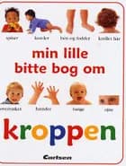 Min lille bitte bog om kroppen 