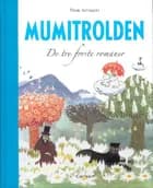 Mumitrolden 1-3 af Tove Jansson