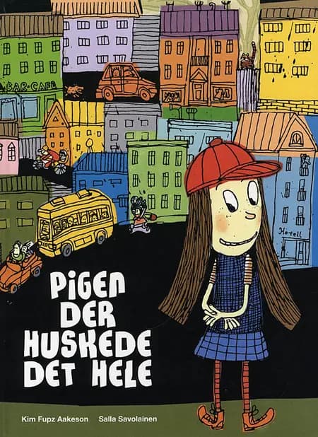 Pigen der huskede det hele af Kim Fupz Aakeson