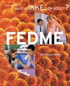 Fedme af Michaela Miller