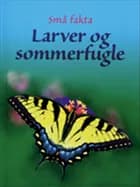 Larver og sommerfugle af Stephanie Turnbull