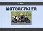 Motorcykler af Ole Steen Hansen og Jonas Svenstrup Hansen