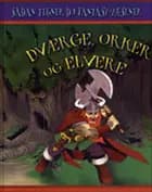 Dværge, orker og elvere