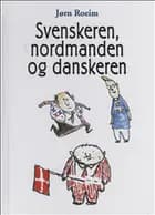 Svenskeren, nordmanden og danskeren