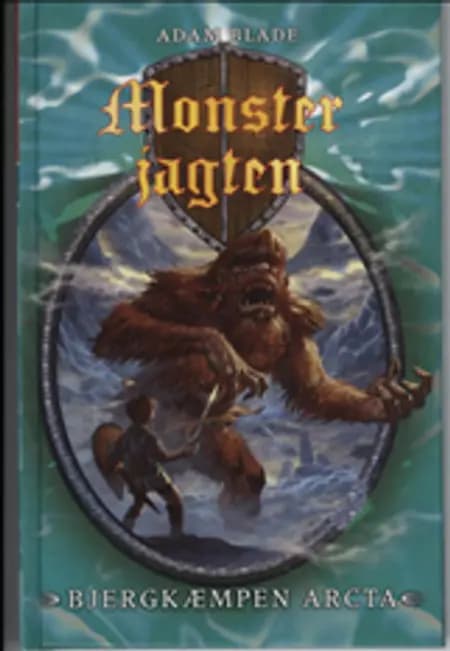 Bjergkæmpen Arcta af Adam Blade