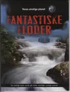 Fantastiske floder af Jen Green