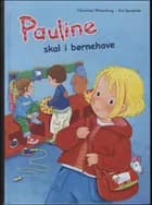 Pauline skal i børnehave