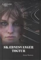 Skæbnesvanger togtur af Anne Rooney