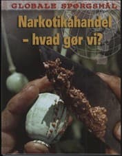 Narkotikahandel - hvad gør vi? af Anne Rooney