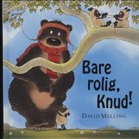 Bare rolig, Knud! af David Melling