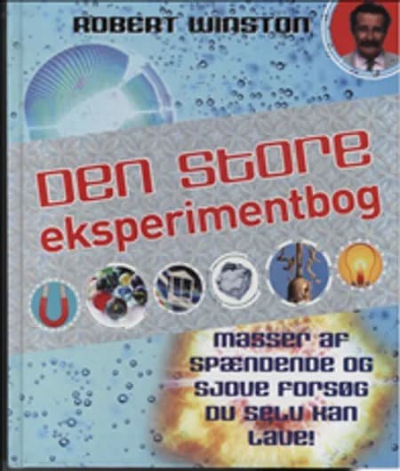 Den store Eksperimentbog af Robert Winston