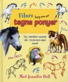 Filurs bog om at tegne ponyer af Jennifer Bell