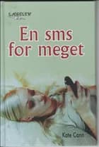 En sms for meget af Kate Cann