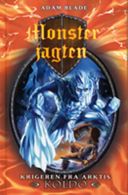 Krigeren fra Arktis Koldo af Adam Blade