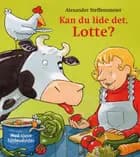 Kan du lide det, Lotte?