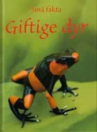 Giftige dyr af Emily Bone