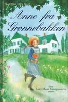 Anne fra Grønnebakken af Mary Sebag-Montefiore