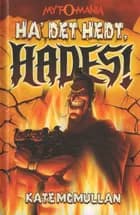 Ha' det hedt, Hades! af Laura Dockrill