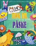 Ting til påske af Annalees Lim