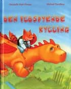 Den ildspyende kylling af Christelle Huet-Gomez