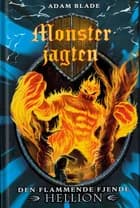 Den flammende fjende Hellion af Adam Blade