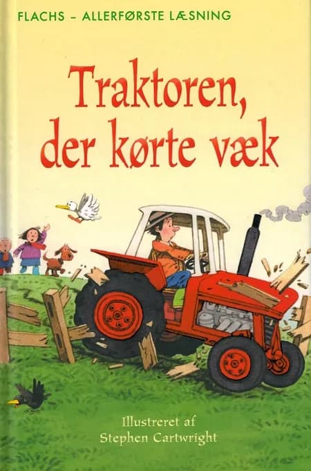 Traktoren der kørte væk af Heather Amery