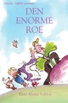 Den enorme roe af Katie Daynes og Alexej Tolstoj