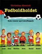 FODBOLDHOLDET 1: Gode venner og et straffespark