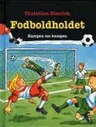 FODBOLDHOLDET 3: Kampen om kampen