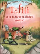 Tafiti og tip-tip-tip-tip-tip-oldefars guldskat
