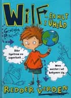 Wilf - en helt i uheld - redder verden