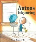 Antons bekymring