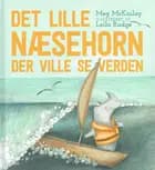 Det lille næsehorn der ville se verden