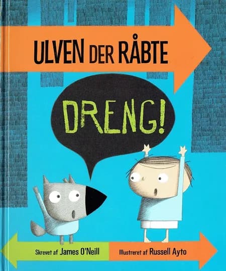 Ulven der råbte dreng! af James O'Neill