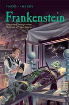 Frankenstein (genfortalt, forkortet) af Mary Shelley og Rosie Dickins