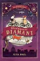 Det mekaniske hjerte (2): Blodmånens diamant af Peter Bunzl