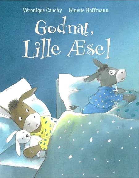 Godnat, Lille Æsel af Veronique Cauchy