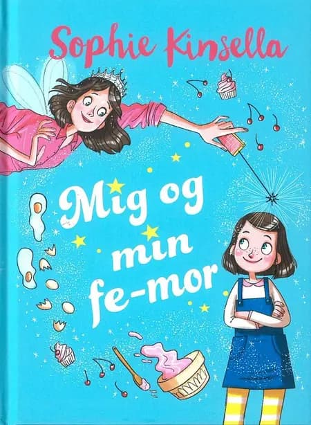 Mig og min fe-mor af Sophie Kinsella