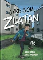 Eddie 1: Ikke som Zlatan af Malin Stehn og Jonas Anderson