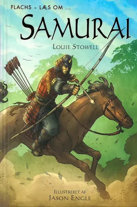 Læs om: Samurai af Louie Stowell