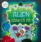 En alien banker på