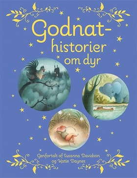 Godnathistorier om dyr af Susanna Davidson