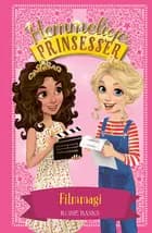 Hemmelige Prinsesser 16: Filmmagi af Rosie Banks