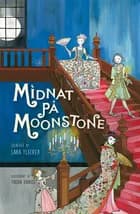 Midnat på Moonstone af Lara Flecker